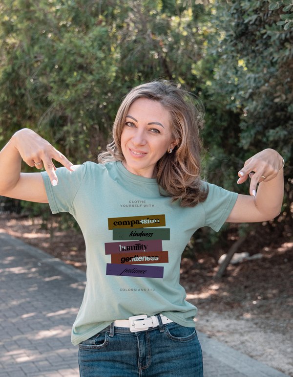 "Clothe Yourself In Compassion" FAITH COLLECTION Women's T-shirt