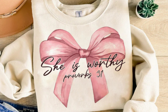 She Is Worthy - Proverbs